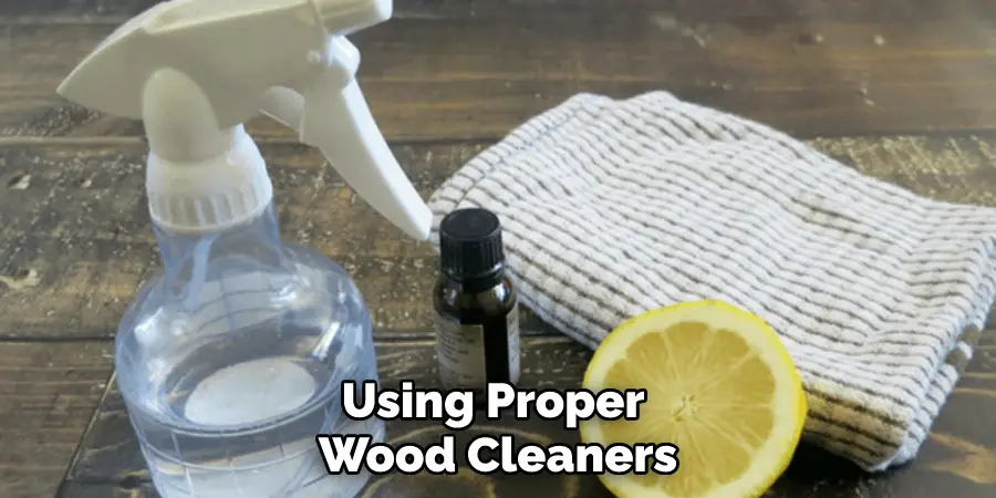 Using Proper Wood Cleaners