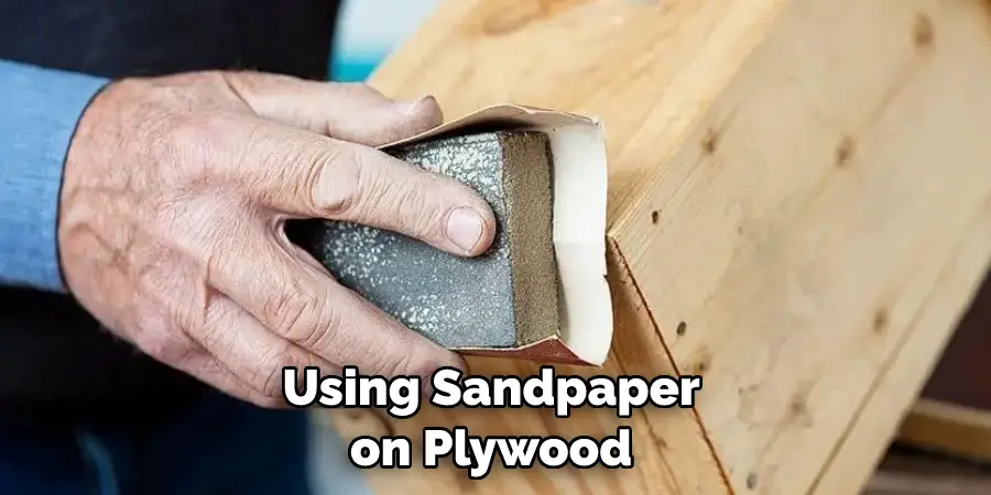 Using Sandpaper on Plywood