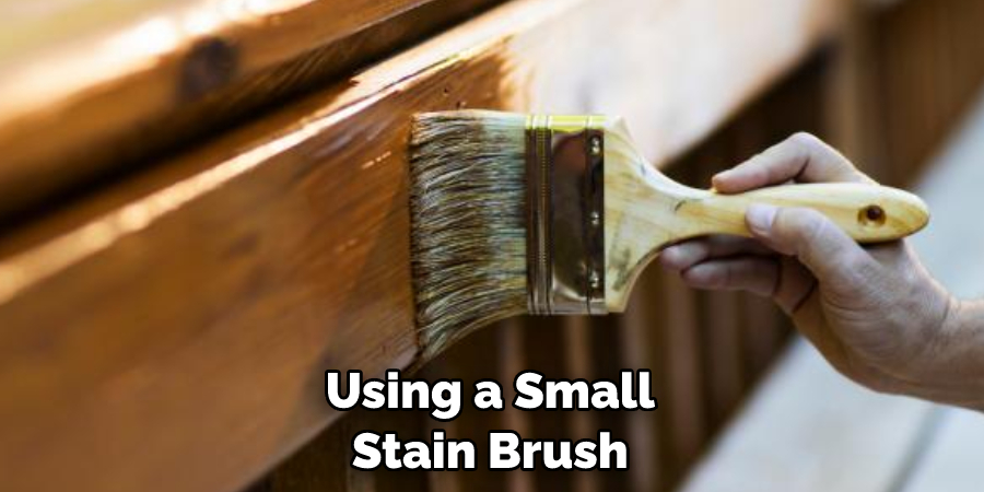 Using a Small Stain Brush