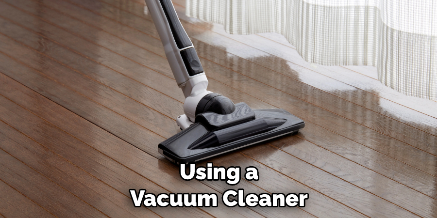 Using a Vacuum Cleaner