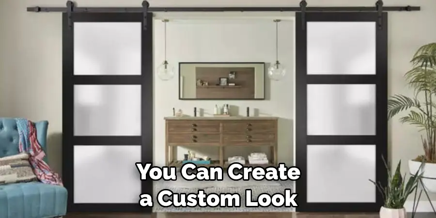 You Can Create a Custom Look