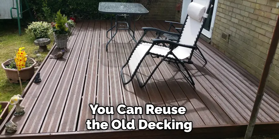 You Can Reuse the Old Decking