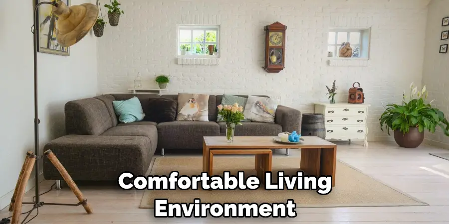 Comfortable Living Environment