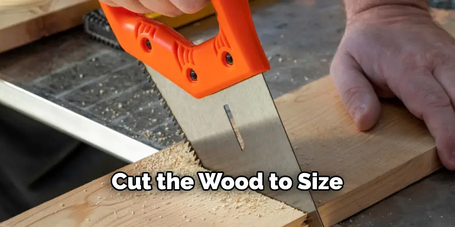 Cut the Wood to Size