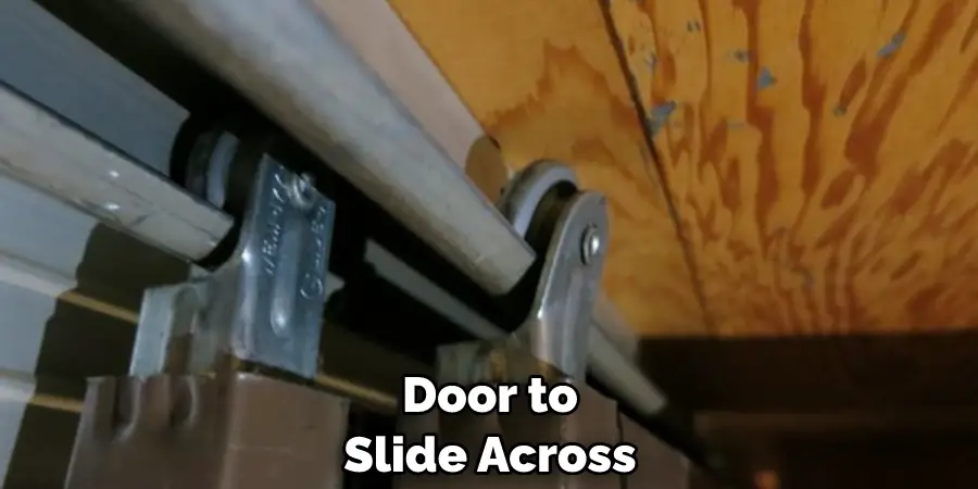 Door to Slide Across