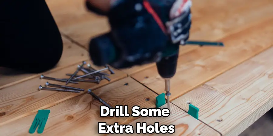 Drill Some Extra Holes