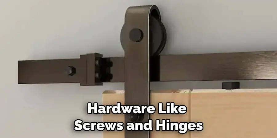 Hardware Like Screws and Hinges