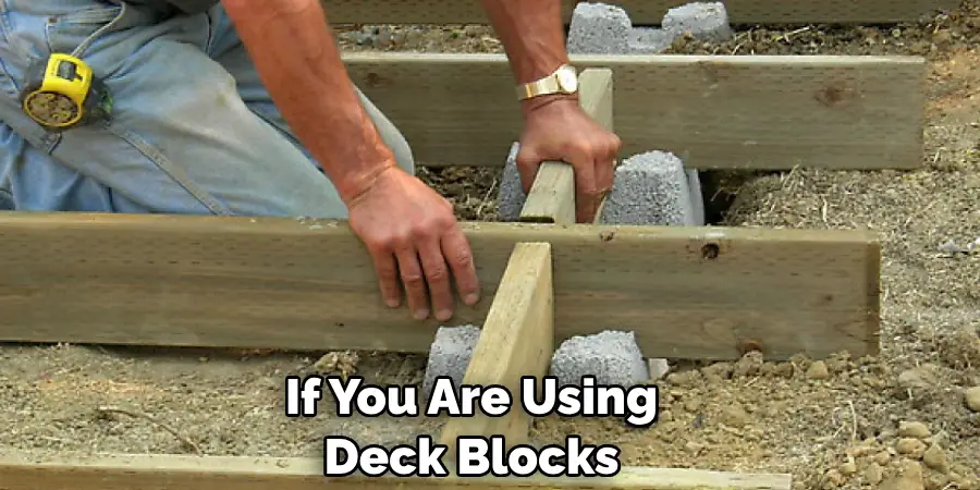 If You Are Using Deck Blocks
