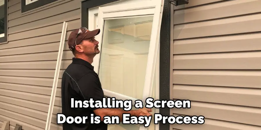 Installing a Screen Door is an Easy Process