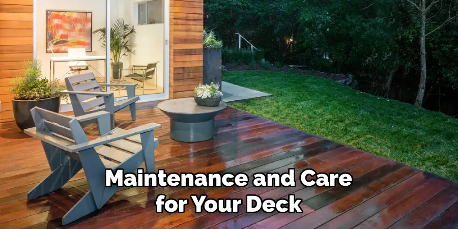 Maintenance and Care for Your Deck