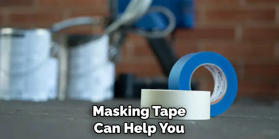  Masking Tape Can Help You