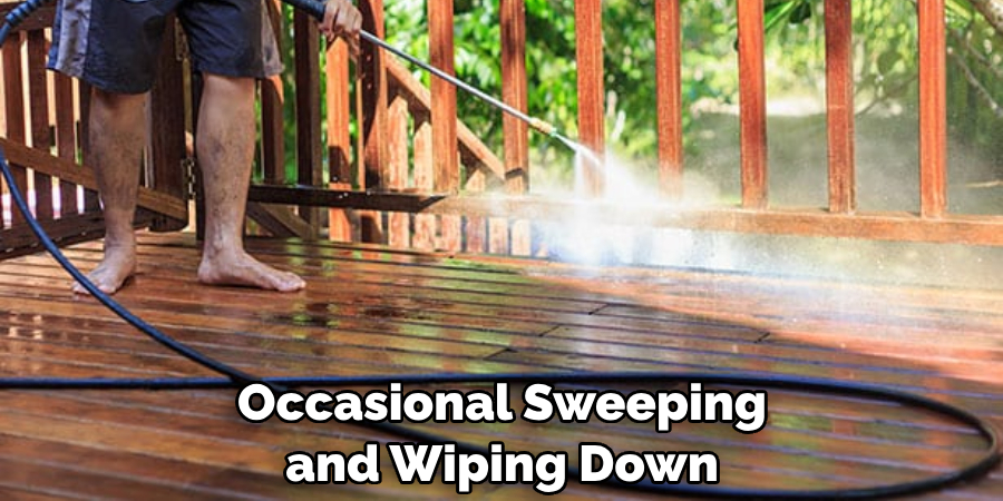  Occasional Sweeping and Wiping Down