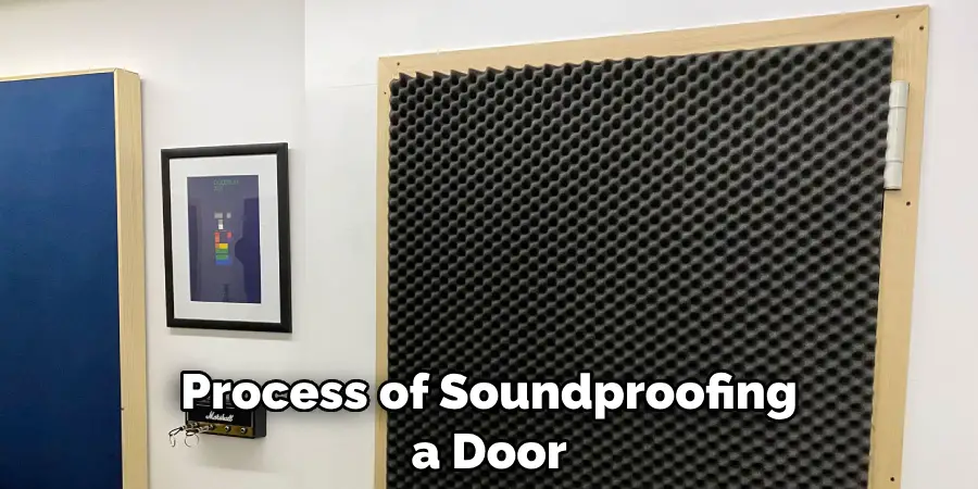 Process of Soundproofing a Door