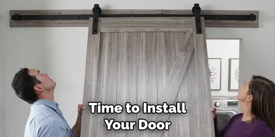 Time to Install Your Door