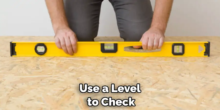Use a Level to Check