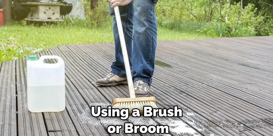 Using a Brush or Broom
