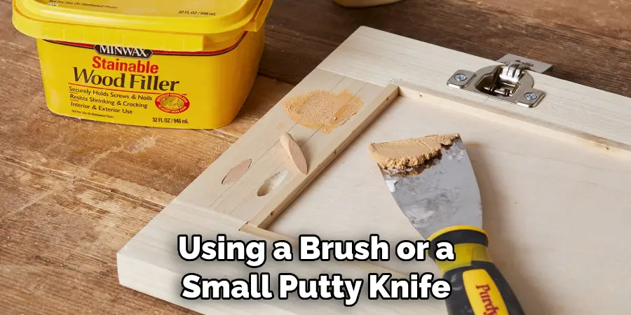 Using a Brush or a Small Putty Knife
