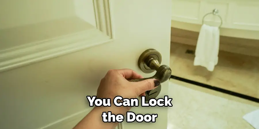 You Can Lock the Door 