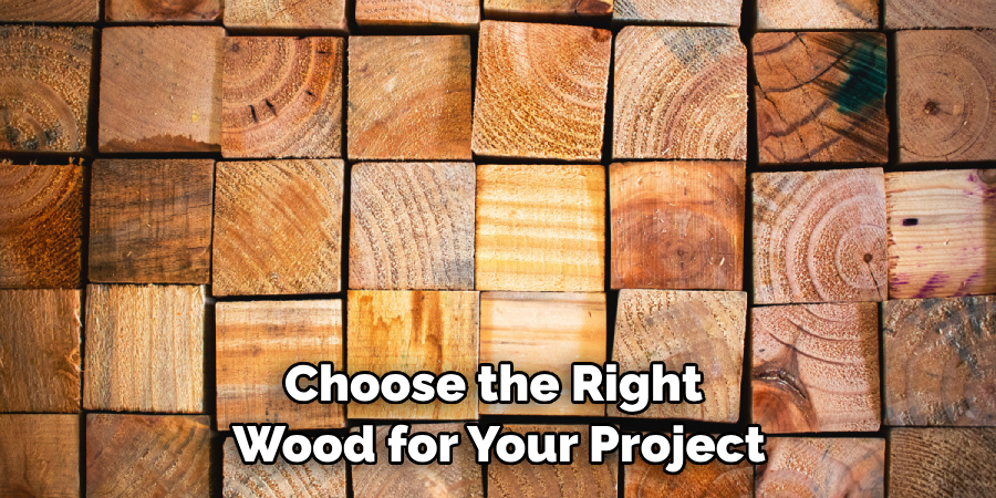 Choose the Right Wood for Your Project