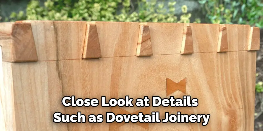 Close Look at Details Such as Dovetail Joinery