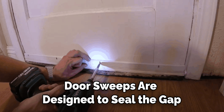 Door Sweeps Are Designed to Seal the Gap
