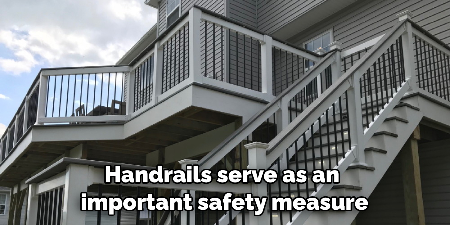 Handrails serve as an important safety measure