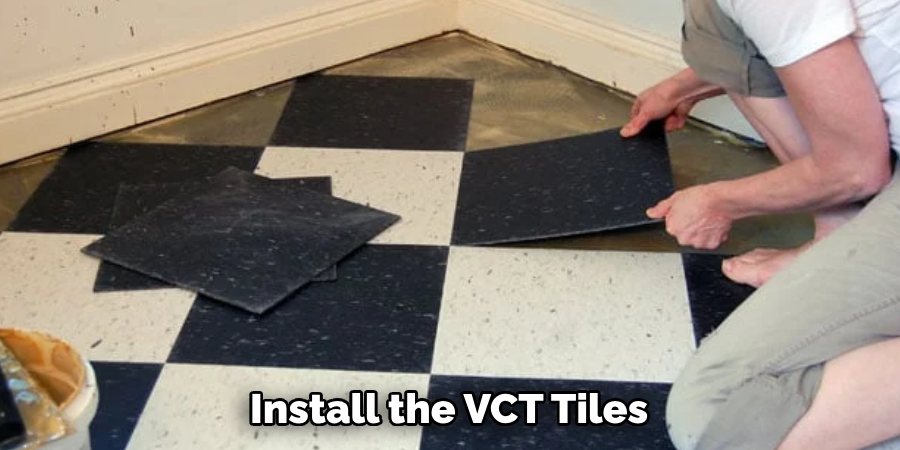 Install the VCT Tiles