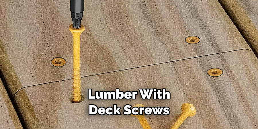 Lumber With Deck Screws