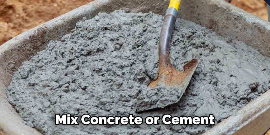 Mix Concrete or Cement