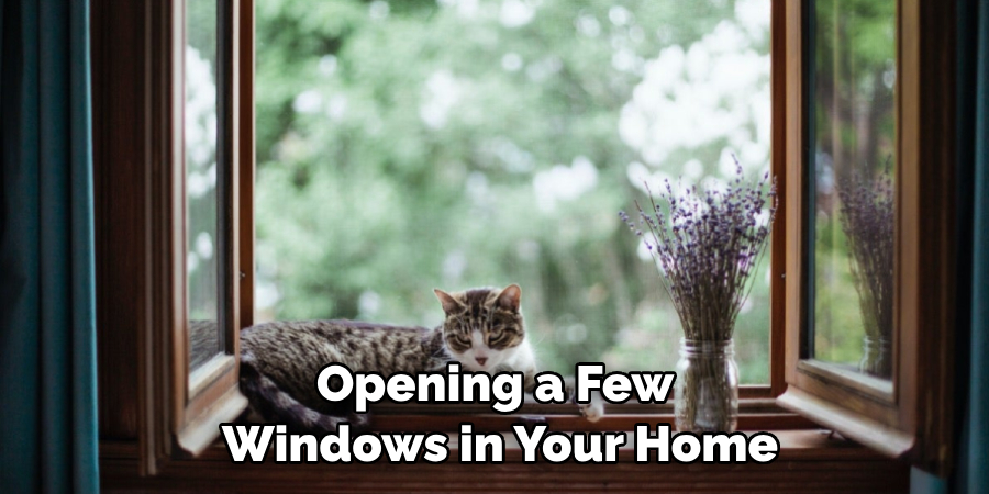 Opening a Few Windows in Your Home