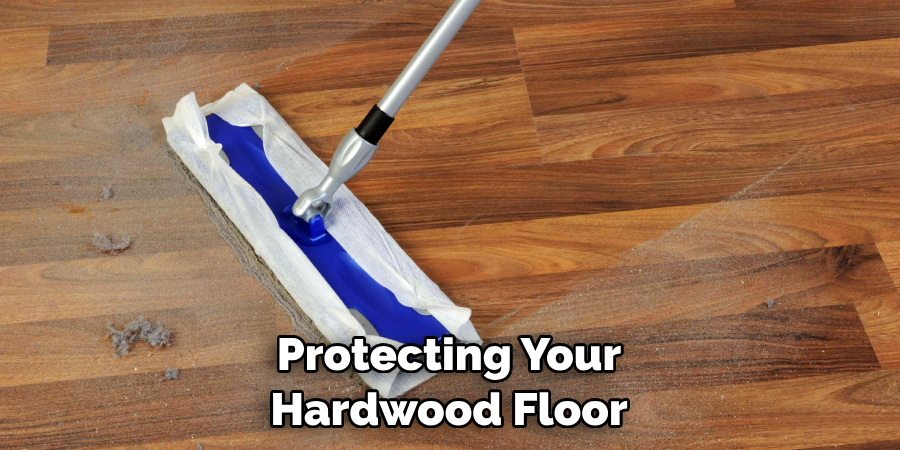Protecting Your Hardwood Floor