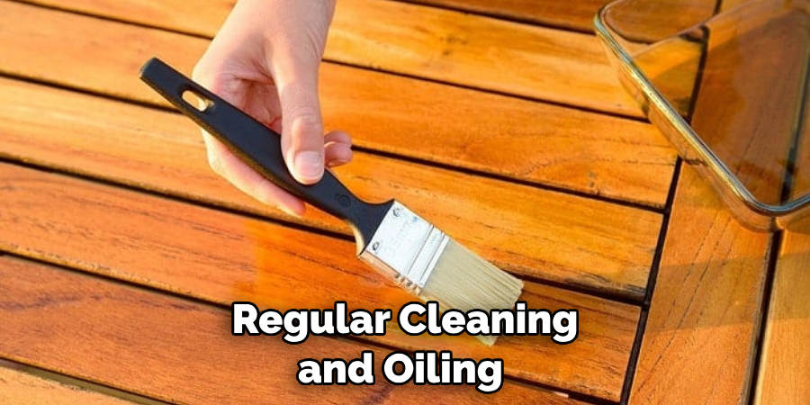  Regular Cleaning and Oiling 
