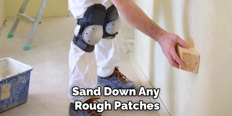 Sand Down Any Rough Patches