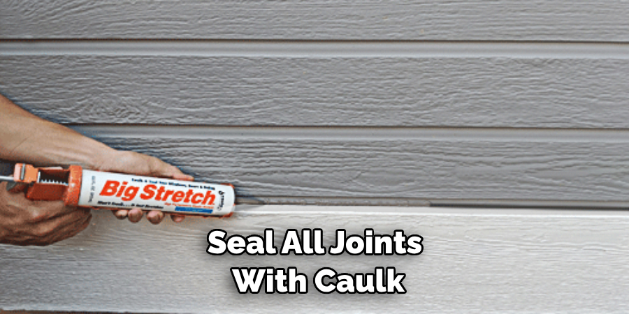 Seal All Joints With Caulk