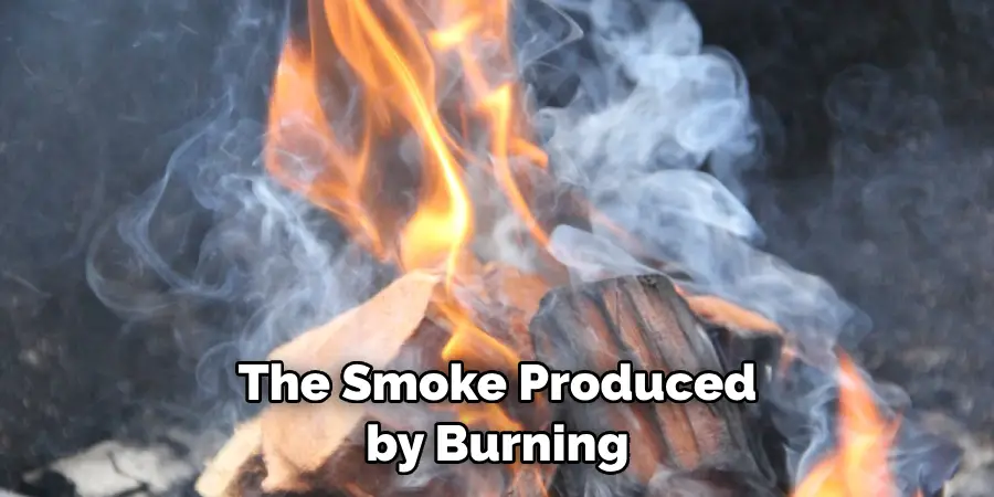 The Smoke Produced by Burning 