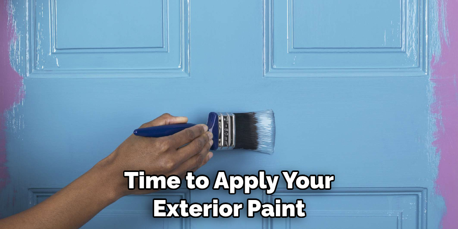 Time to Apply Your Exterior Paint