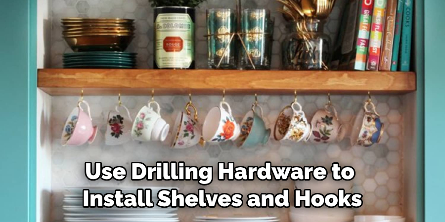 Use Drilling Hardware to Install Shelves and Hooks