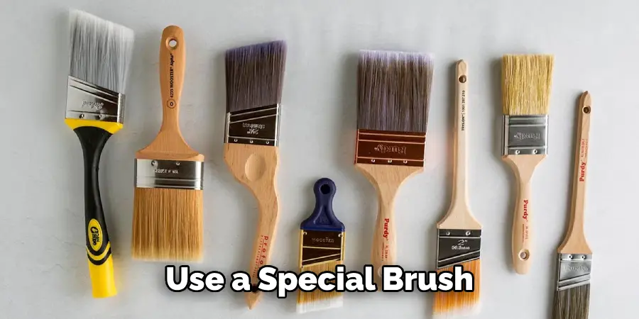 Use a Special Brush