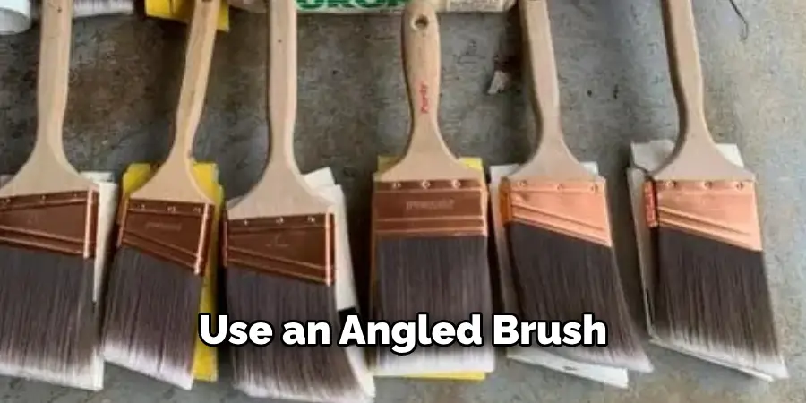 Use an Angled Brush