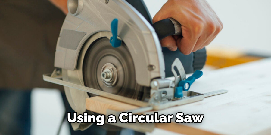 Using a Circular Saw