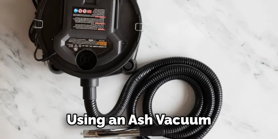 Using an Ash Vacuum 