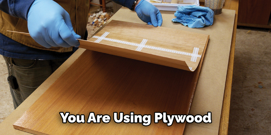 You Are Using Plywood