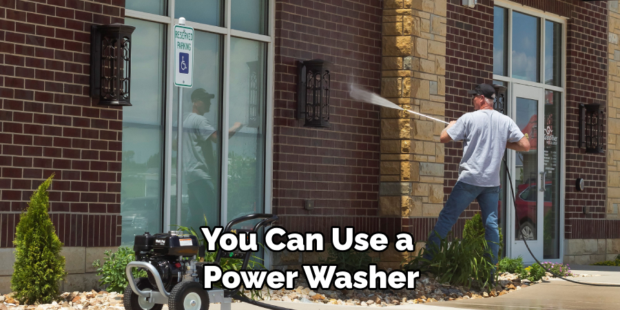 You Can Use a Power Washer