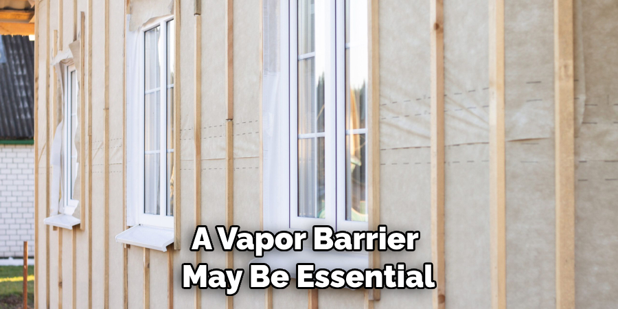 A Vapor Barrier May Be Essential