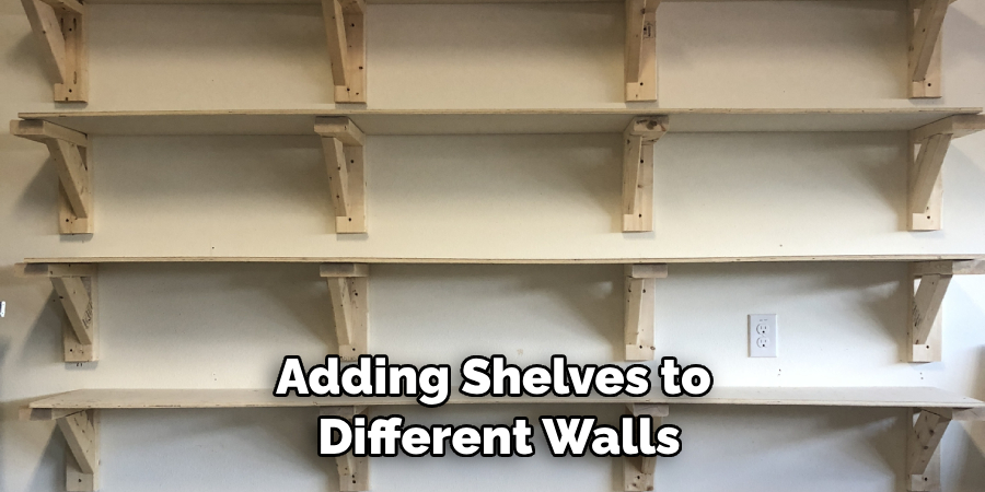 Adding Shelves to Different Walls