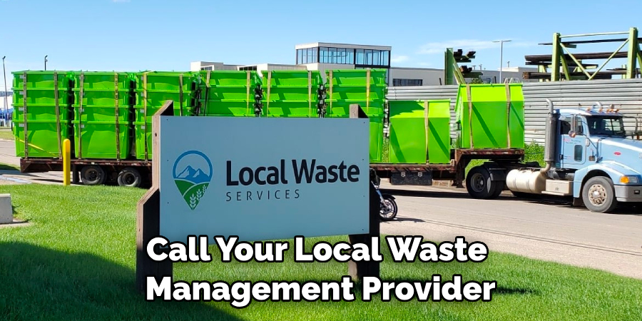Call Your Local Waste Management Provider