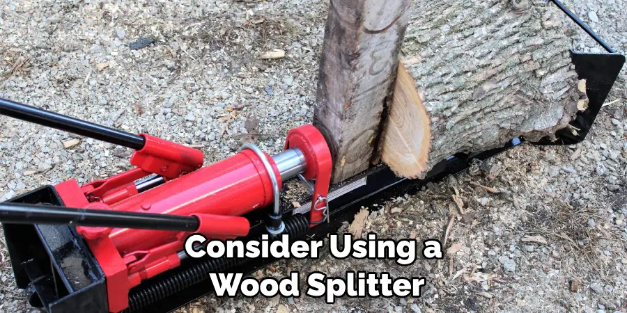 Consider Using a Wood Splitter