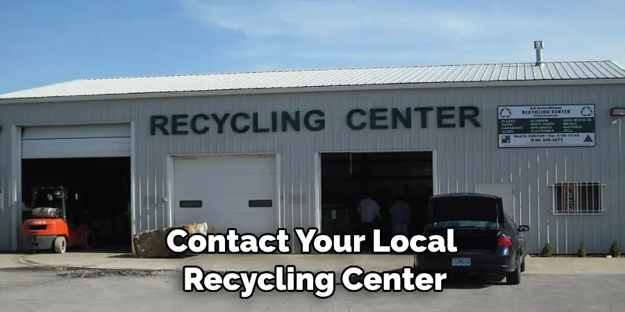 Contact Your Local Recycling Center