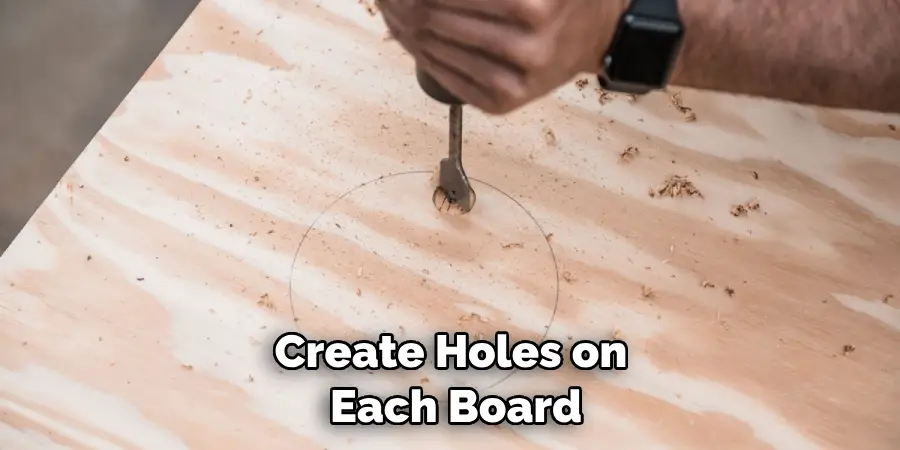 Create Holes on Each Board