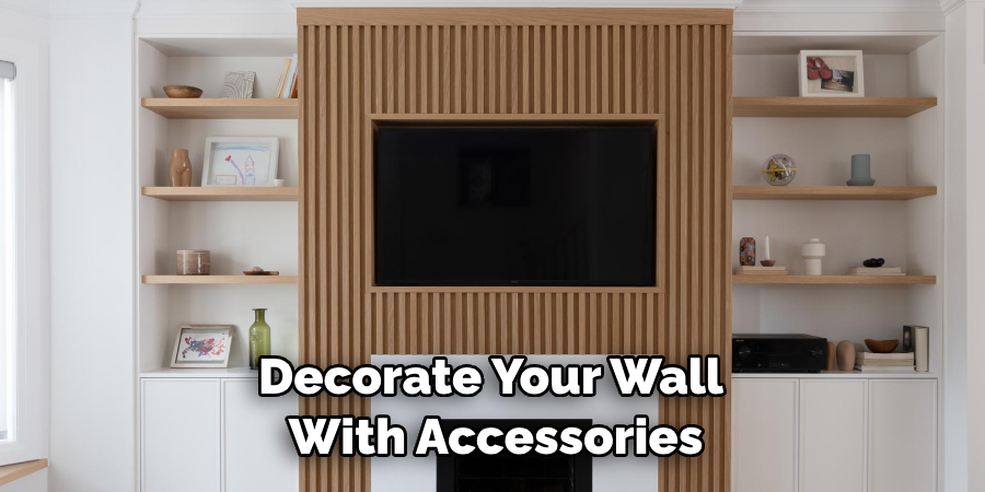 Decorate Your Wall With Accessories